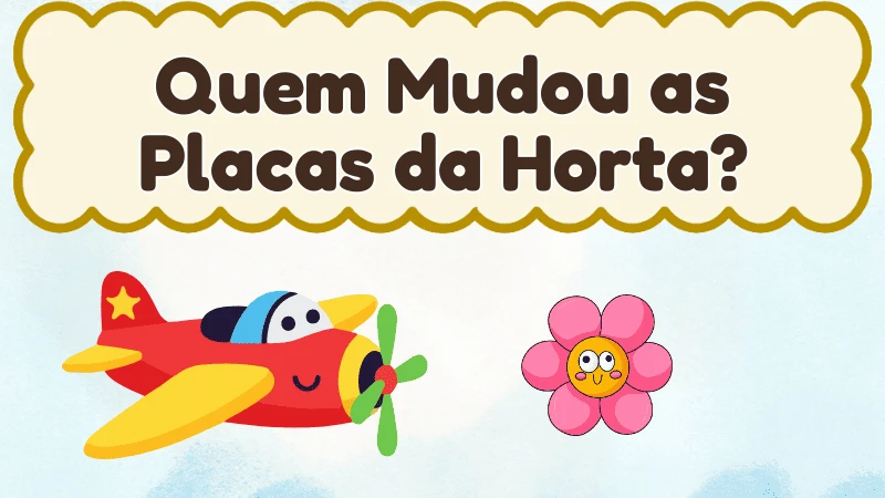 Capa da história infantil Quem Mudou as Placas da Horta?