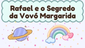 Capa da história infantil Rafael e o Segredo da Vovó Margarida