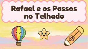 Capa da história infantil Rafael e os Passos no Telhado