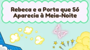 Capa da história infantil Rebeca e a Porta que Só Aparecia à Meia-Noite