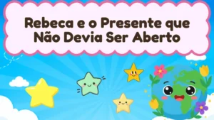 Capa da história infantil Rebeca e o Presente que Não Devia Ser Aberto