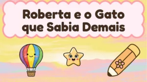 Capa da história infantil Roberta e o Gato que Sabia Demais