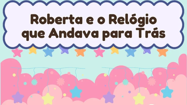Capa da história infantil Roberta e o Relógio que Andava para Trás