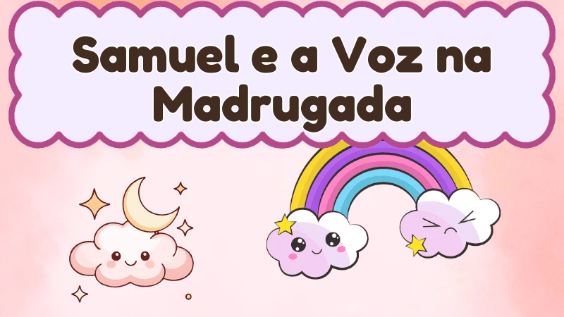 Capa da história infantil Samuel e a Voz na Madrugada