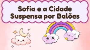 Capa da história infantil Sofia e a Cidade Suspensa por Balões