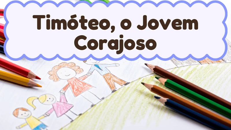 Capa da história infantil Timóteo, o Jovem Corajoso