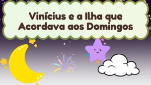Capa da história infantil Vinícius e a Ilha que Acordava aos Domingos